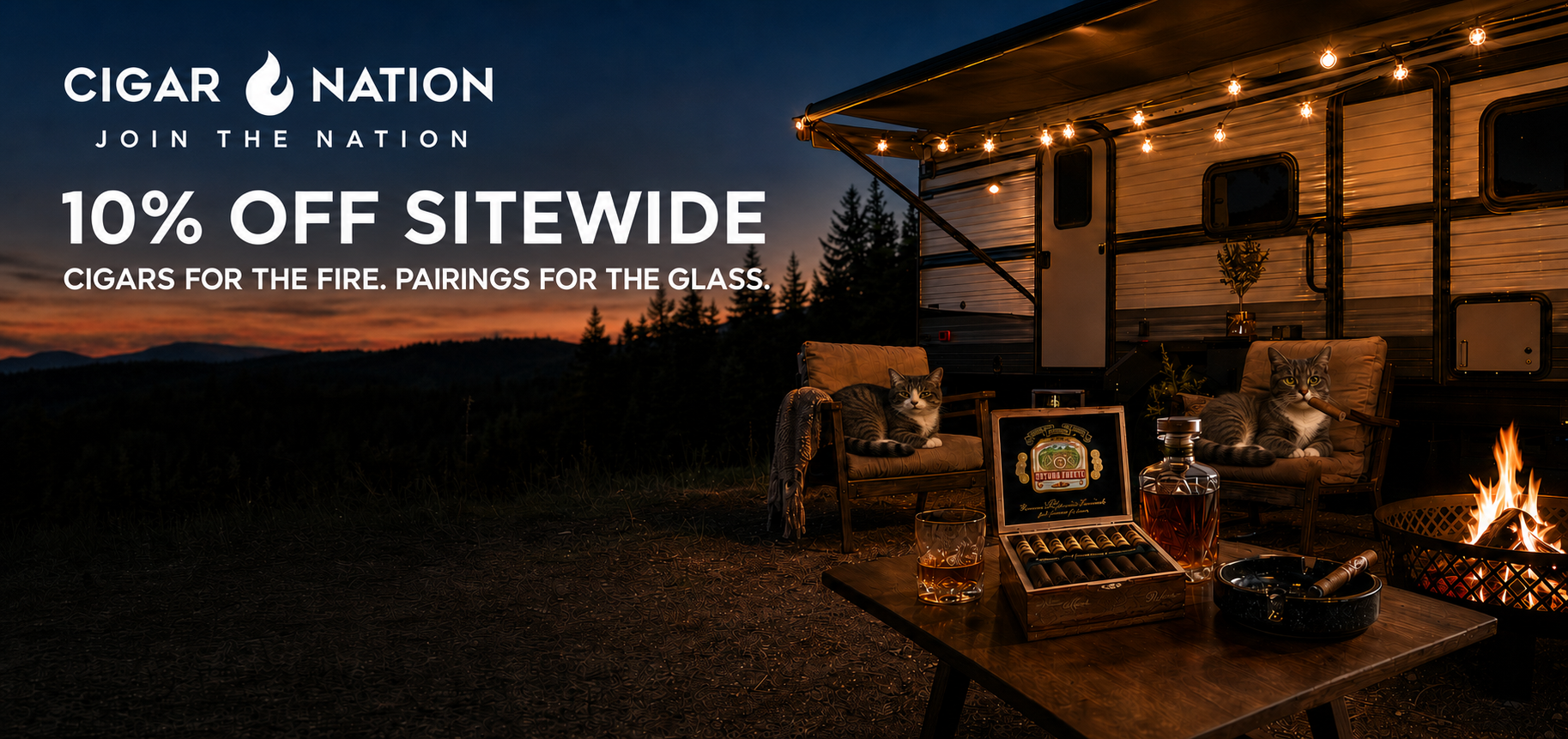 Cigar Nation 10% off sitewide with Oliver and Stanley, cigars, bourbon and a campfire beside an RV at sunset.